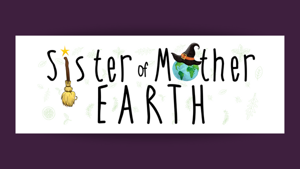 Sister of Mother Earth